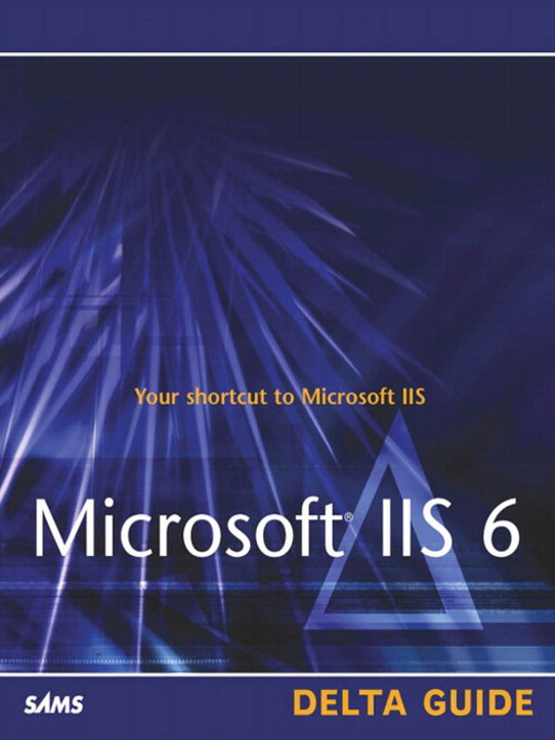 Title details for Microsoft IIS 6 Delta Guide by Martin C. Brown - Available